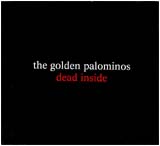 [ golden palominos - dead inside ]