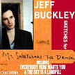 [ jeff buckley - sketches (for my sweetheart the drunk) ]