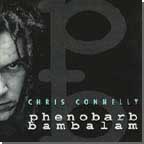 [ chris connelly - phenobarm bambalam ]