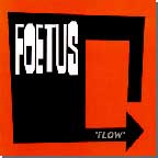 [ foetus - flow ]