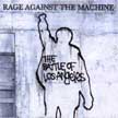 [ rage against the machine - the battle for los angeles ]