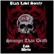 [ black label society - stronger than death ]