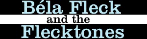 [ click here for the bela fleck and the flecktones interview ]